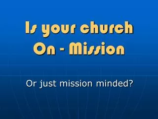 Is your church On - Mission