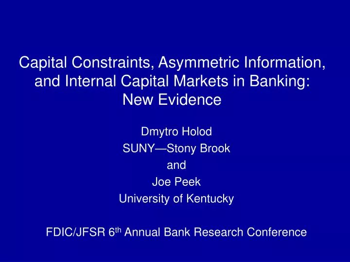 capital constraints asymmetric information and internal capital markets in banking new evidence