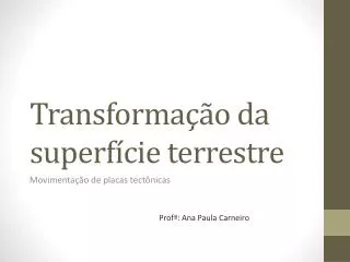 transforma o da superf cie terrestre