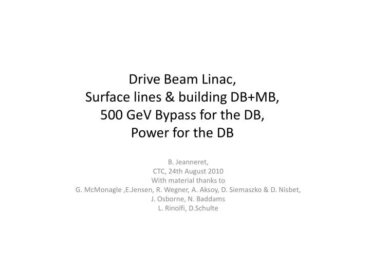 drive beam linac surface lines building db mb 500 gev bypass for the db power for the db