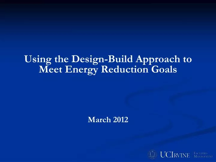 using the design build approach to meet energy reduction goals