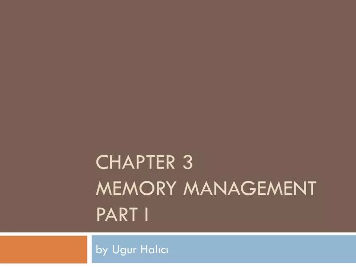 chapter 3 memory management part i