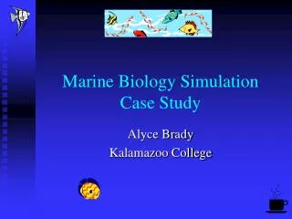 Marine Biology Simulation Case Study