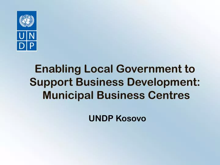 enabling local government to support business development municipal business centres