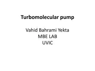 Turbomolecular pump Vahid Bahrami Yekta MBE LAB UVIC