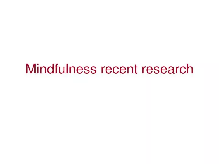 mindfulness recent research