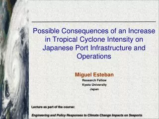 Miguel Esteban Research Fellow Kyoto University Japan Lecture as part of the course:
