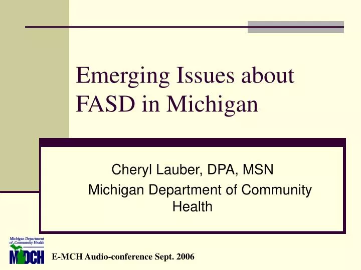 emerging issues about fasd in michigan