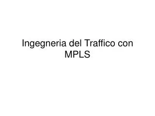 ingegneria del traffico con mpls