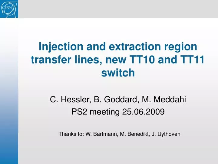 injection and extraction region transfer lines new tt10 and tt11 switch