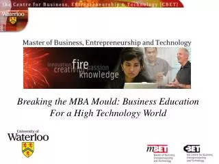 Breaking the MBA Mould: Business Education For a High Technology World