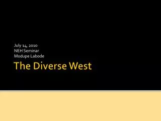 The Diverse West
