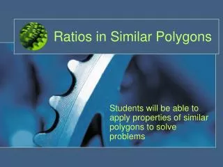 Ratios in Similar Polygons