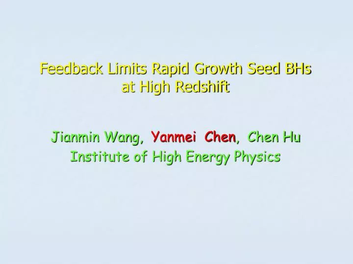 feedback limits rapid growth seed bhs at high redshift