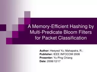 A Memory-Efficient Hashing by Multi-Predicate Bloom Filters for Packet Classification