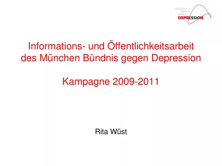 informations und ffentlichkeitsarbeit des m nchen b ndnis gegen depression kampagne 2009 2011