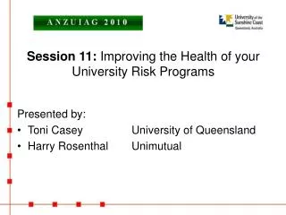 Session 11: Improving the Health of your University Risk Programs