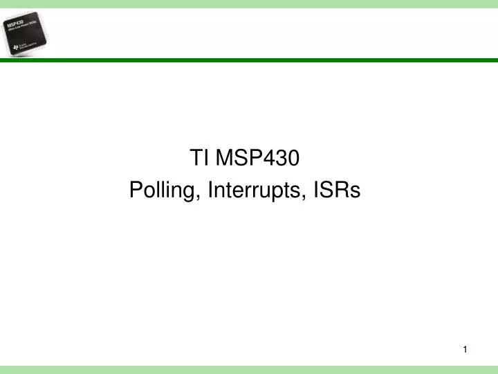 ti msp430 polling interrupts isrs