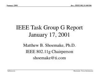 IEEE Task Group G Report January 17, 2001