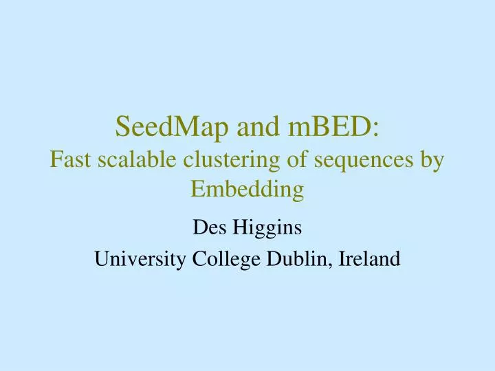 seedmap and mbed fast scalable clustering of sequences by embedding