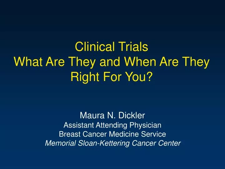 clinical trials what are they and when are they right for you