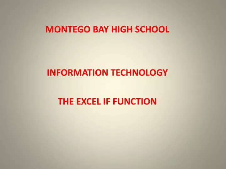 montego bay high school information technology the excel if function