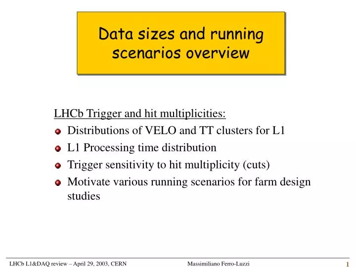 data sizes and running scenarios overview