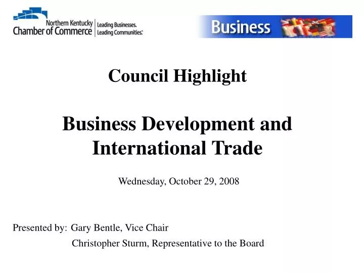 council highlight business development and international trade