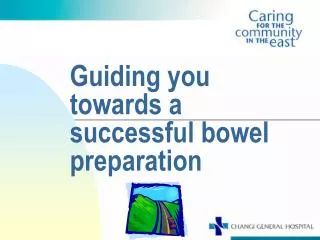 Guiding you towards a successful bowel preparation