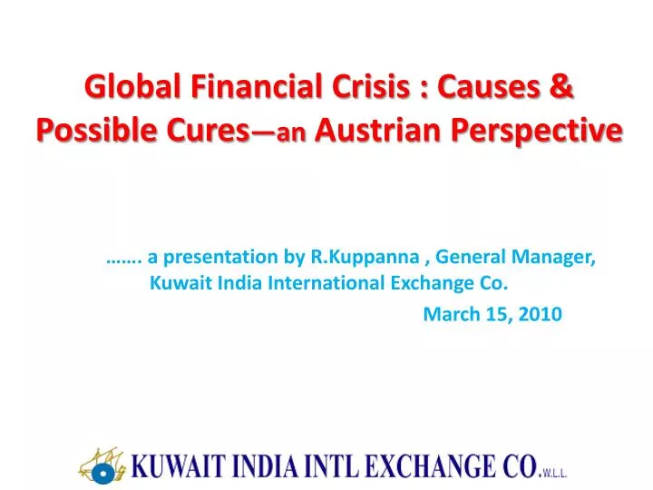 global financial crisis causes possible cures an austrian perspective