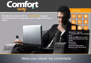 Make your clients’ trip comfortable