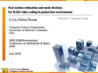 Fast motion estimation and mode decision for H.264 video coding in packet loss environment