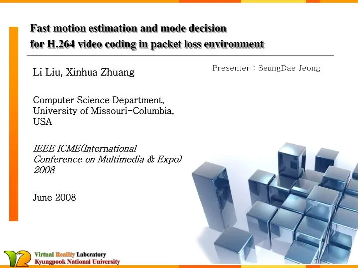 fast motion estimation and mode decision for h 264 video coding in packet loss environment