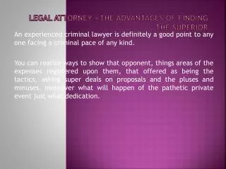 Legal Attorney - The advantages of Finding the