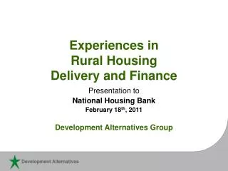 Experiences in Rural Housing Delivery and Finance