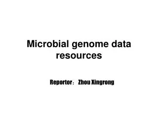 Microbial genome data resources