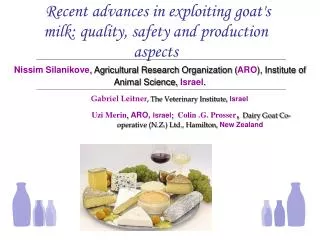 Recent advances in exploiting goat's milk: quality, safety and production aspects