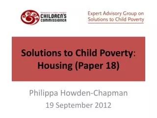 Solutions to Child Poverty : Housing (Paper 18)