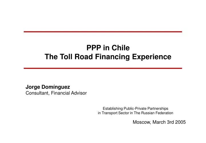 ppp in chile the toll road financing experience