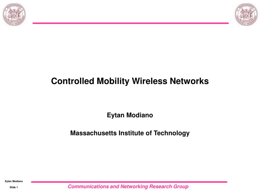 PPT - Controlled Mobility Wireless Networks PowerPoint Presentation ...