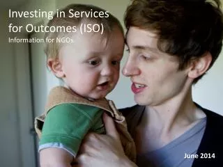 Investing in Services for Outcomes (ISO) Information for NGOs