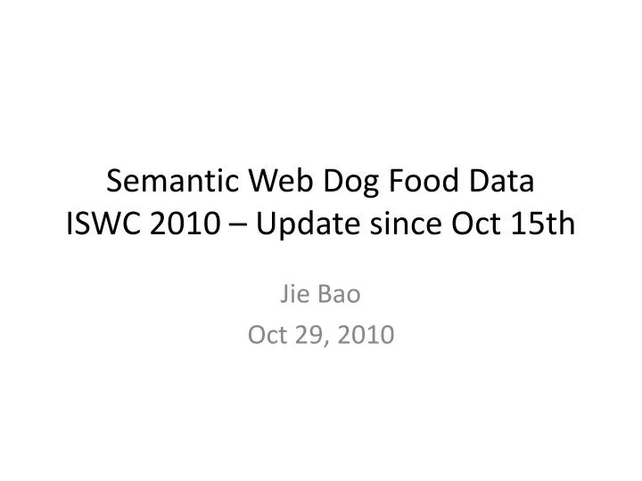 semantic web dog food data iswc 2010 update since oct 15th