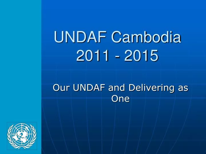undaf cambodia 2011 2015
