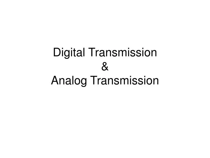 digital transmission analog transmission