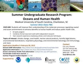 Medical University of South Carolina, Charleston, SC Summer 2012: Dates TBA