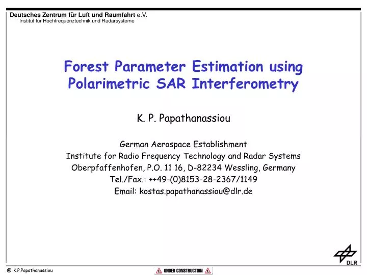 forest parameter estimation using polarimetric sar interferometry