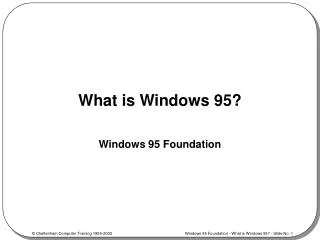 What is Windows 95?