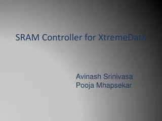 SRAM Controller for XtremeData