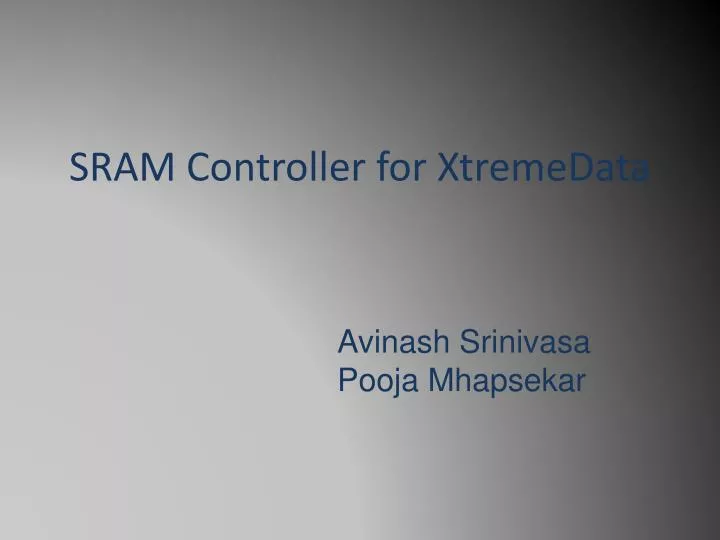 sram controller for xtremedata