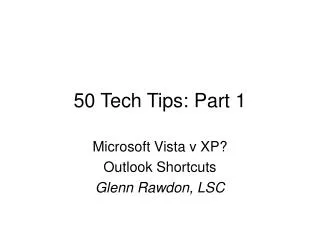 50 Tech Tips: Part 1